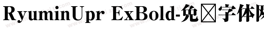 RyuminUpr ExBold字体转换